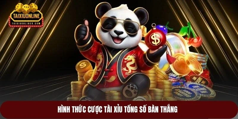 Hình thức cược tài xỉu tổng số bàn thắng